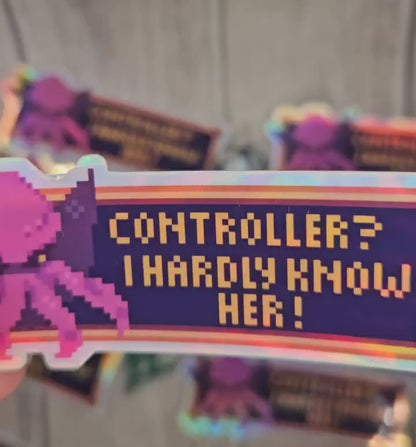 Mindflayer 'Controller? I hardly know her!' Holo sticker